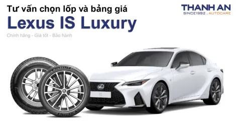 lexus-is-luxury-nen-thay-lop-gi-chi-phi-bao-nhieu
