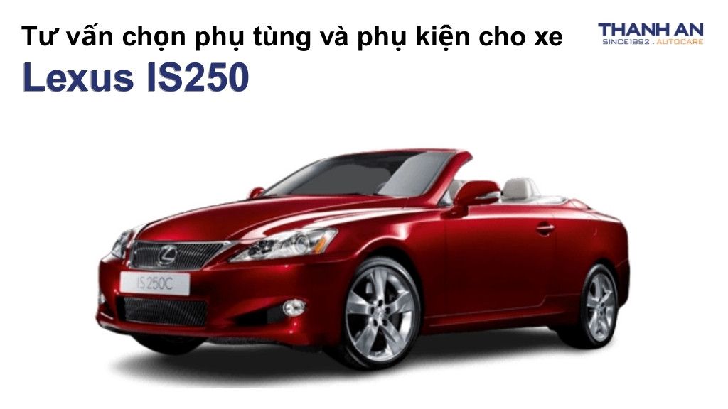 Phụ tùng và phụ kiện xe Lexus IS250
