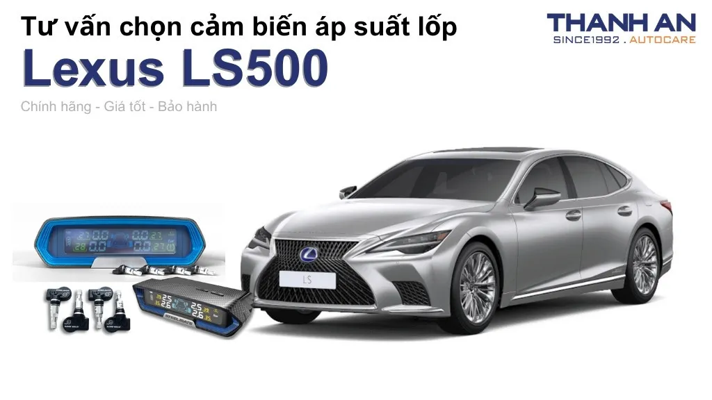 Cảm biến áp suất lốp xe Lexus LS500 loại nào tốt? Bảng giá mới nhất