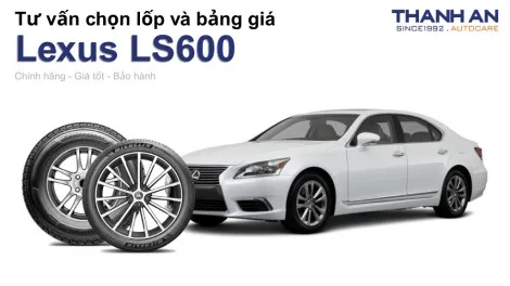 lexus-ls600-nen-thay-lop-gi-chi-phi-bao-nhieu