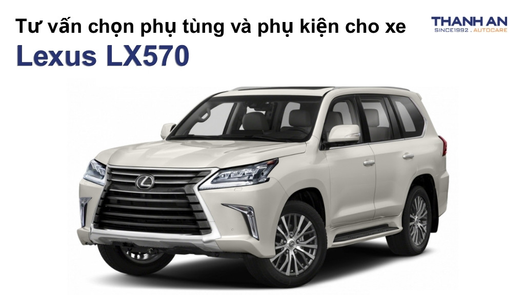 Phụ tùng và phụ kiện xe Lexus LX570