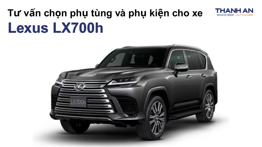 Phụ tùng và phụ kiện xe Lexus LX700h