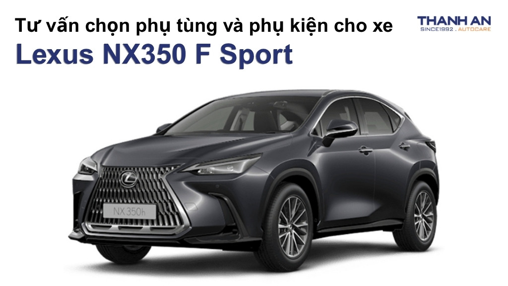 Phụ tùng và phụ kiện xe Lexus NX350 F Sport