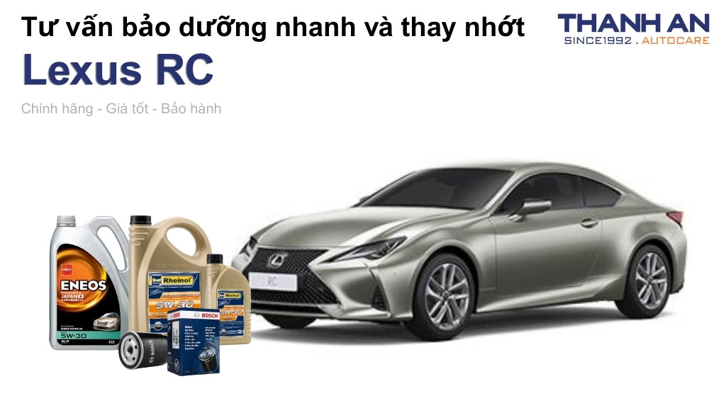 Dầu nhớt xe Lexus RC loại nào tốt? Bảng giá mới nhất