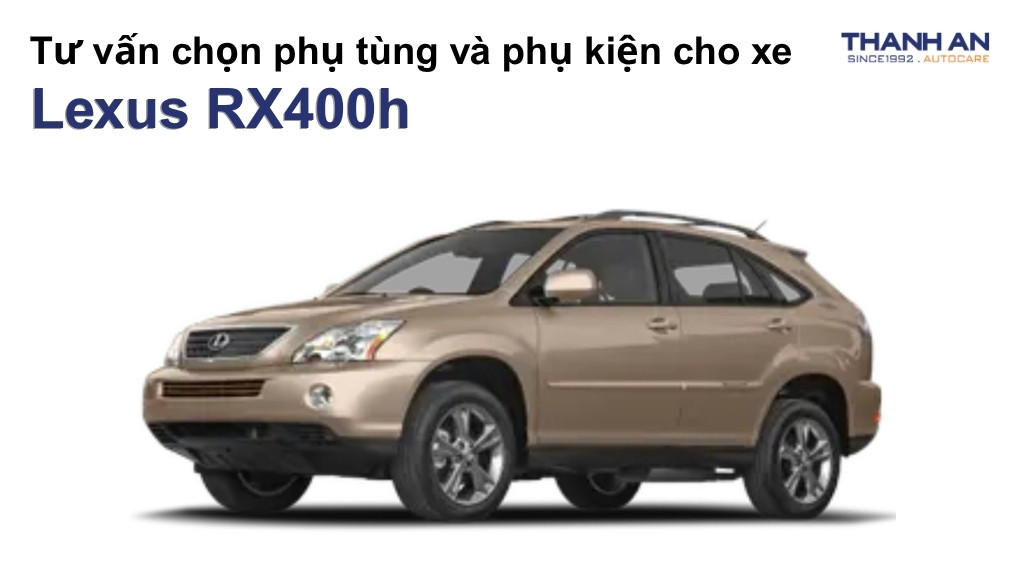 Phụ tùng và phụ kiện xe Lexus RX400h
