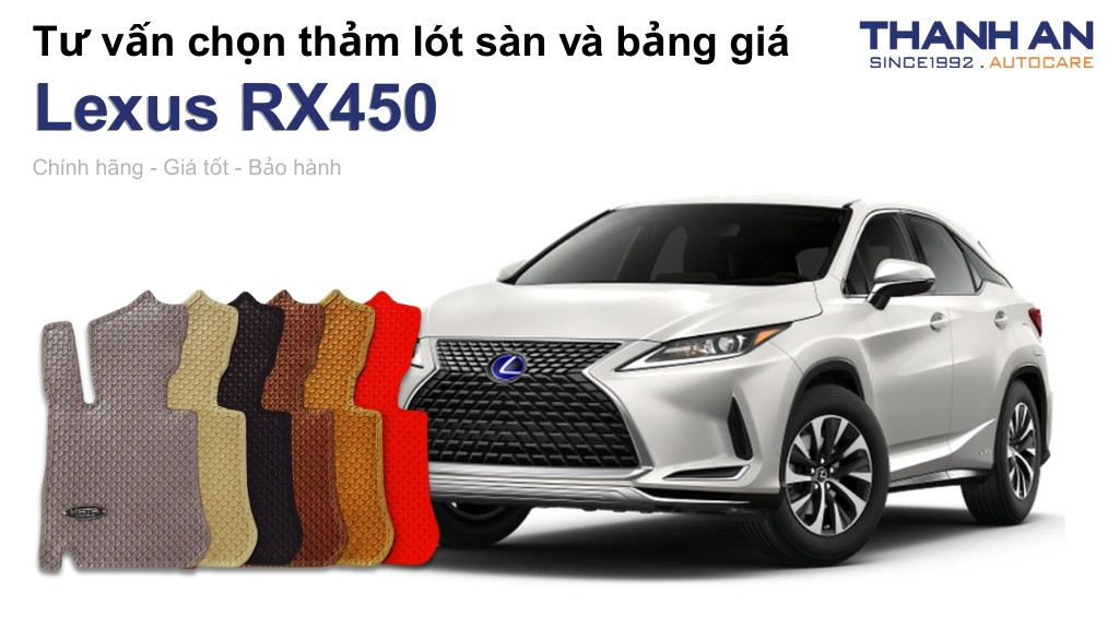 Thảm lót sàn xe Lexus RX450 loại nào tốt? Bảng giá mới nhất