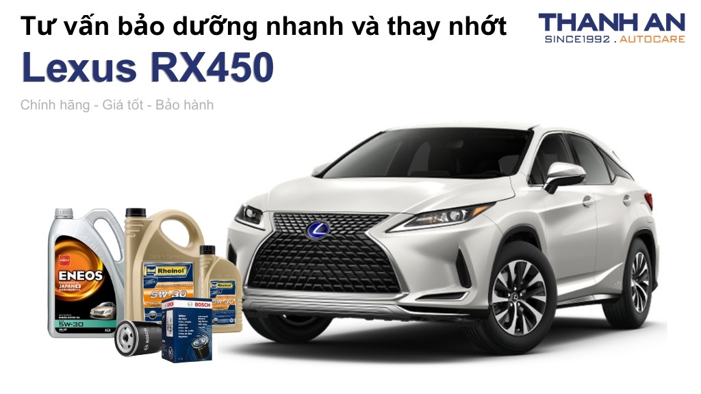 Dầu nhớt xe Lexus RX450 loại nào tốt? Bảng giá mới nhất