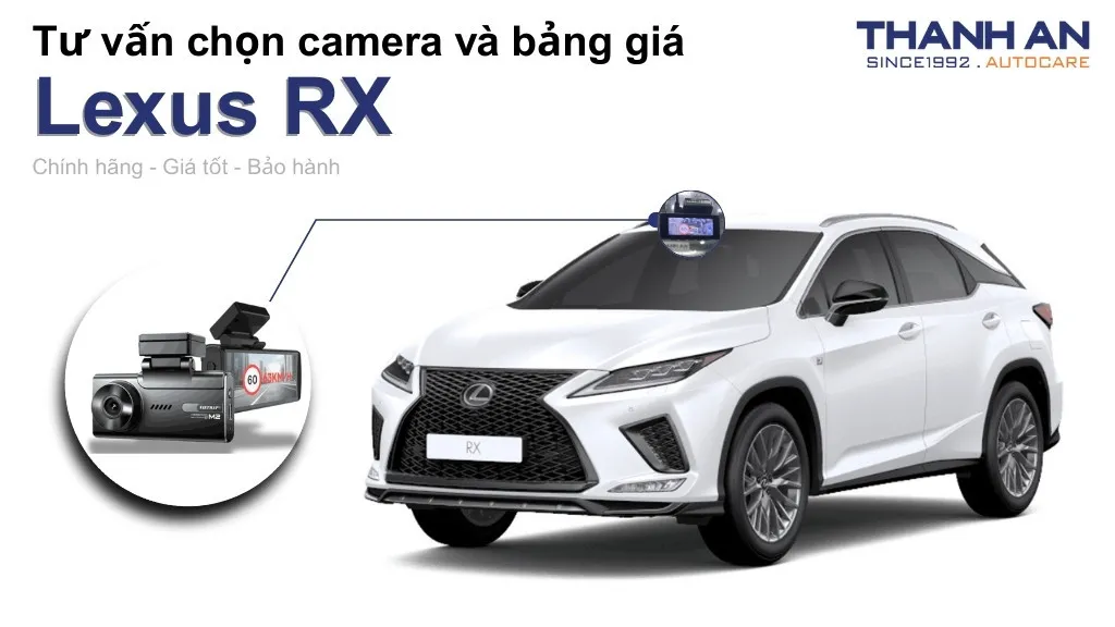 Camera hành trình xe Lexus RX loại nào tốt? Bảng giá mới nhất