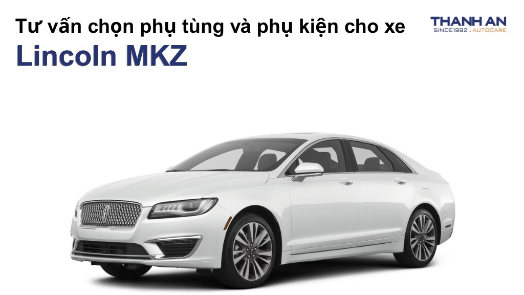 Phụ tùng và phụ kiện xe Lincoln MKZ
