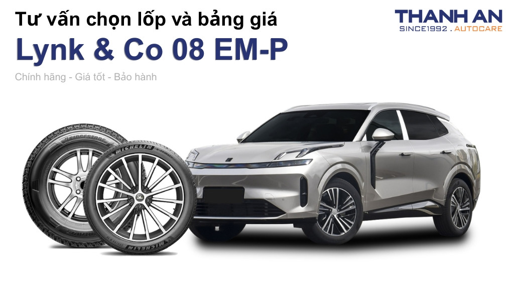 Lốp xe Lynk & Co 08 EM-P giá bao nhiêu? Sử dụng các kích thước nào?