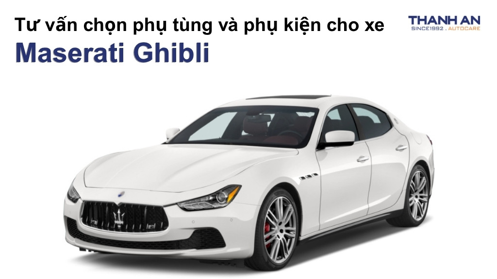 Phụ tùng và phụ kiện xe Maserati Ghibli