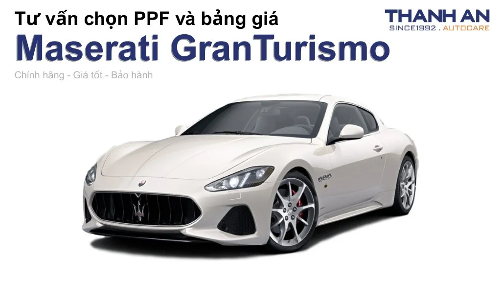 Dán PPF xe Maserati GranTurismo loại nào tốt? Bảng giá mới nhất