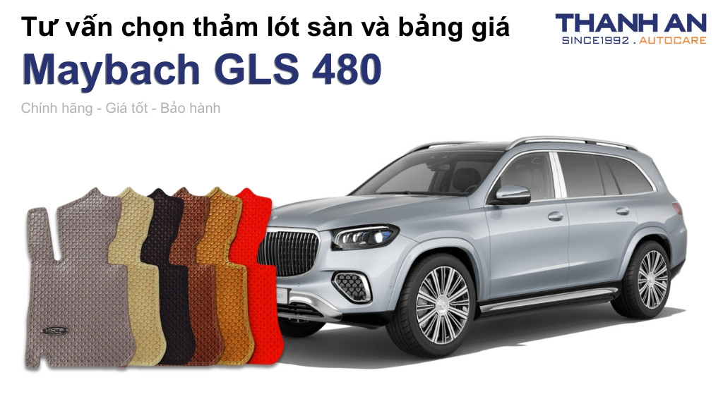 Thảm lót sàn xe Maybach GLS 480 loại nào tốt? Bảng giá mới nhất