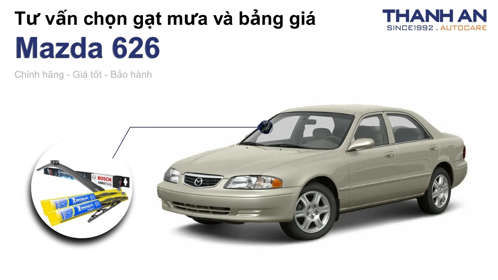 Gạt mưa xe Mazda 626 loại nào tốt? Bảng giá mới nhất