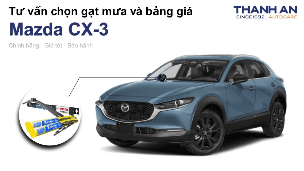 Gạt mưa xe Mazda CX-3 loại nào tốt? Bảng giá mới nhất