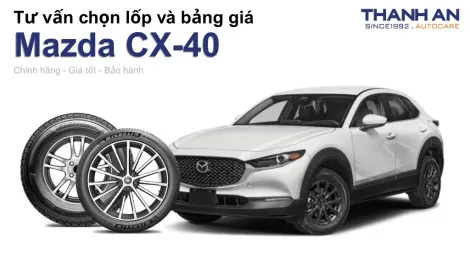 mazda-cx-40-nen-thay-lop-gi-chi-phi-bao-nhieu