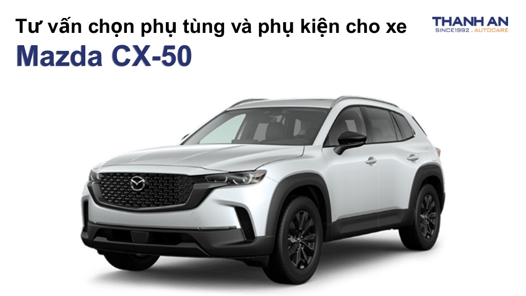 Phụ tùng và phụ kiện xe Mazda CX-50