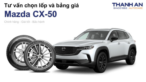 mazda-cx-50-nen-thay-lop-gi-chi-phi-bao-nhieu