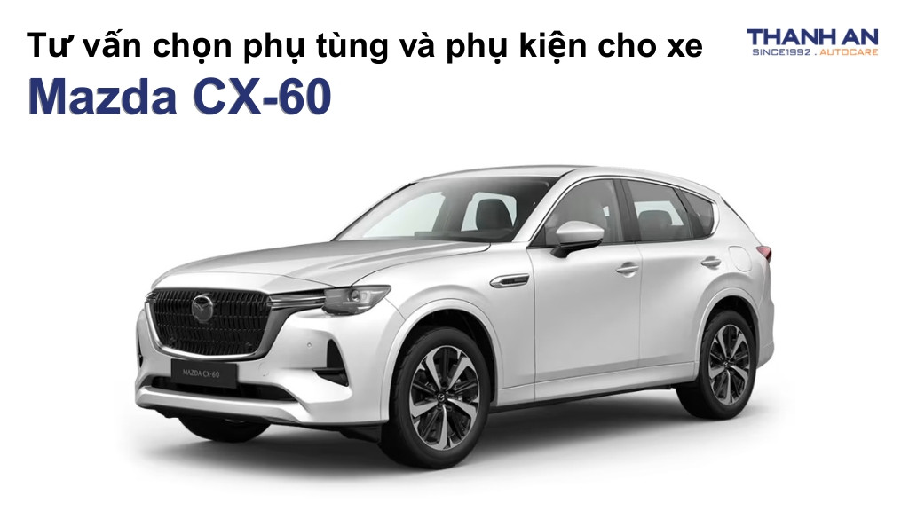Phụ tùng và phụ kiện xe Mazda CX-60