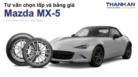 mazda-mx-5-nen-thay-lop-gi-chi-phi-bao-nhieu
