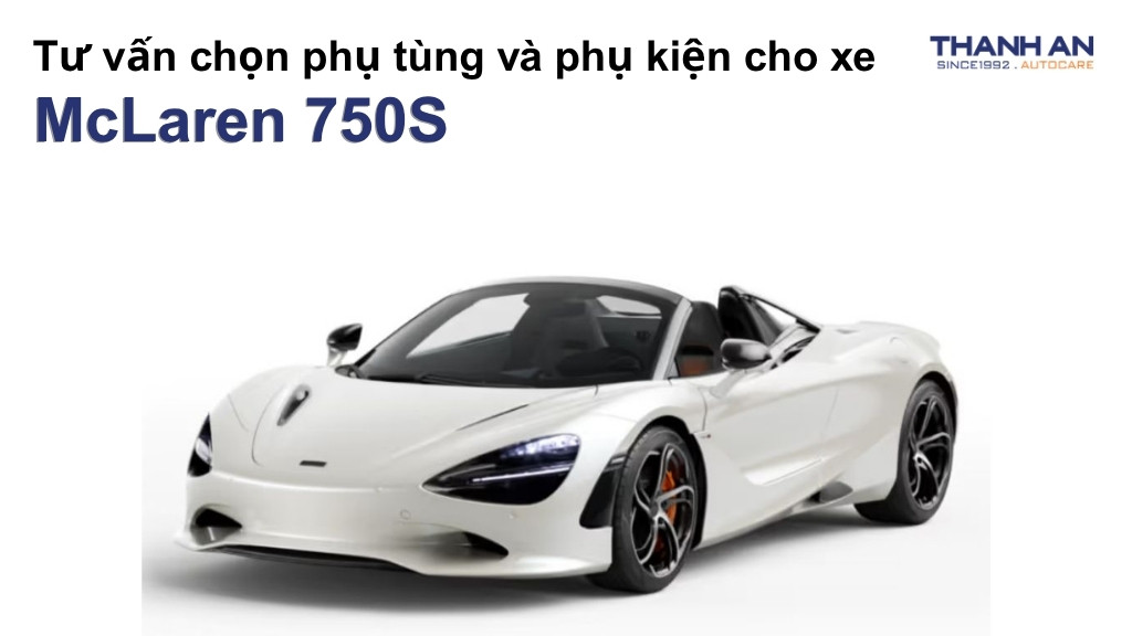 Phụ tùng và phụ kiện xe McLaren 750S