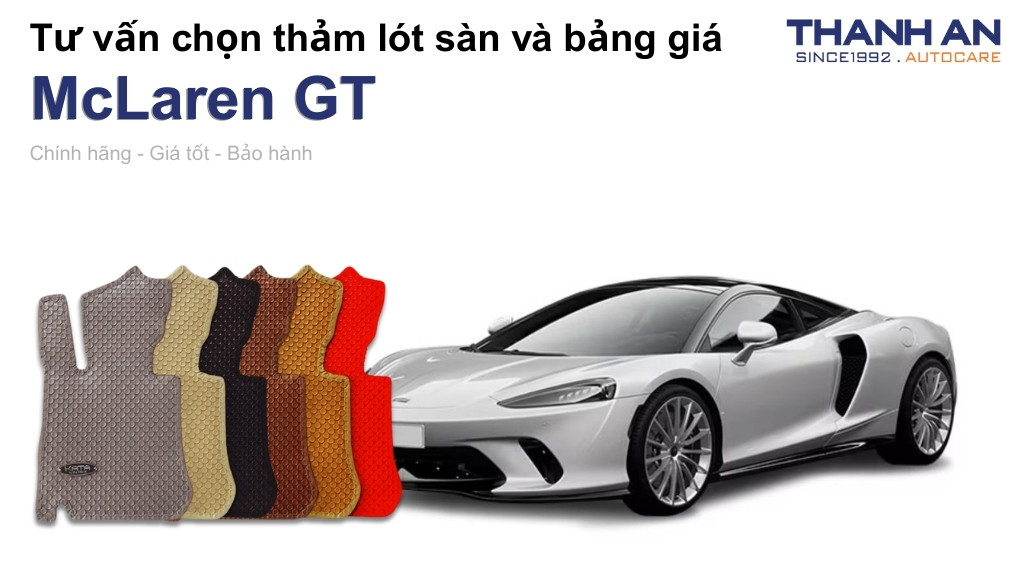 Thảm lót sàn xe McLaren GT loại nào tốt? Bảng giá mới nhất