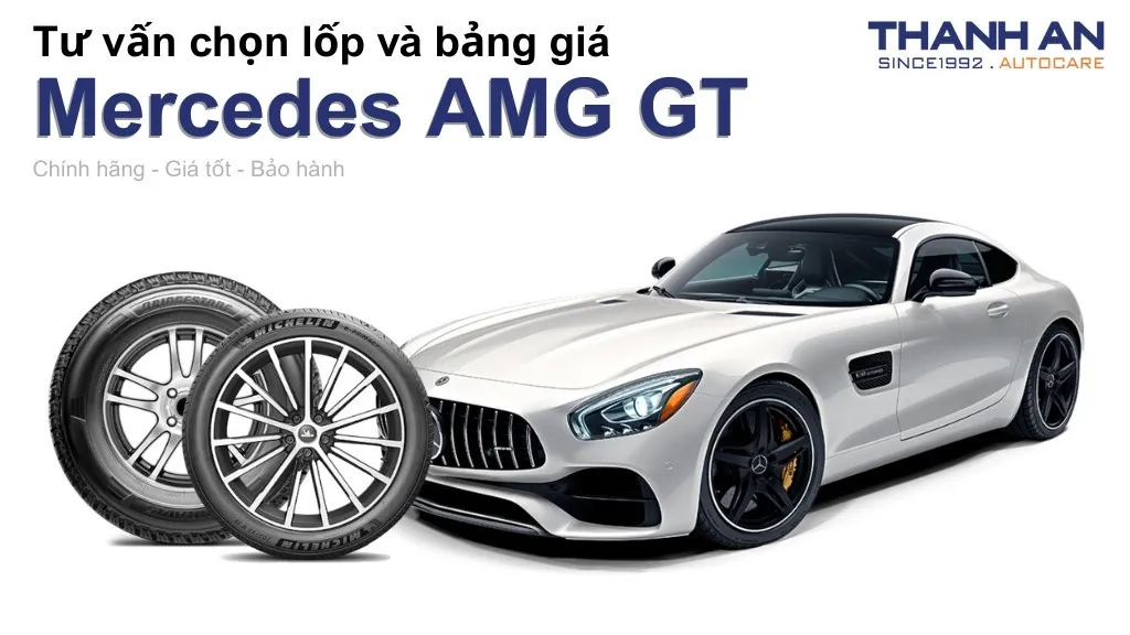 Lốp xe Mercedes AMG GT giá bao nhiêu? Sử dụng các kích thước nào?