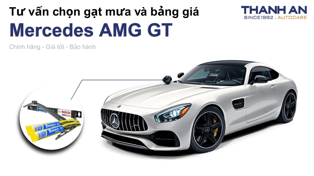 Gạt mưa xe Mercedes AMG GT loại nào tốt? Bảng giá mới nhất