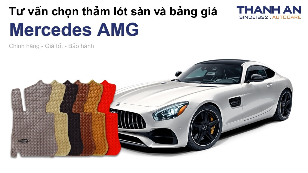 Thảm lót sàn xe Mercedes AMG loại nào tốt? Bảng giá mới nhất