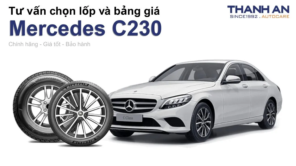 Lốp xe Mercedes C230 giá bao nhiêu? Sử dụng các kích thước nào?