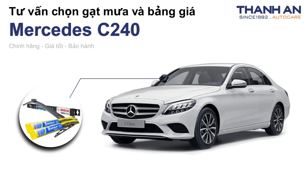 Gạt mưa xe Mercedes C240 loại nào tốt? Bảng giá mới nhất