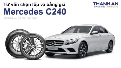 mercedes-c240-nen-thay-lop-gi-chi-phi-bao-nhieu