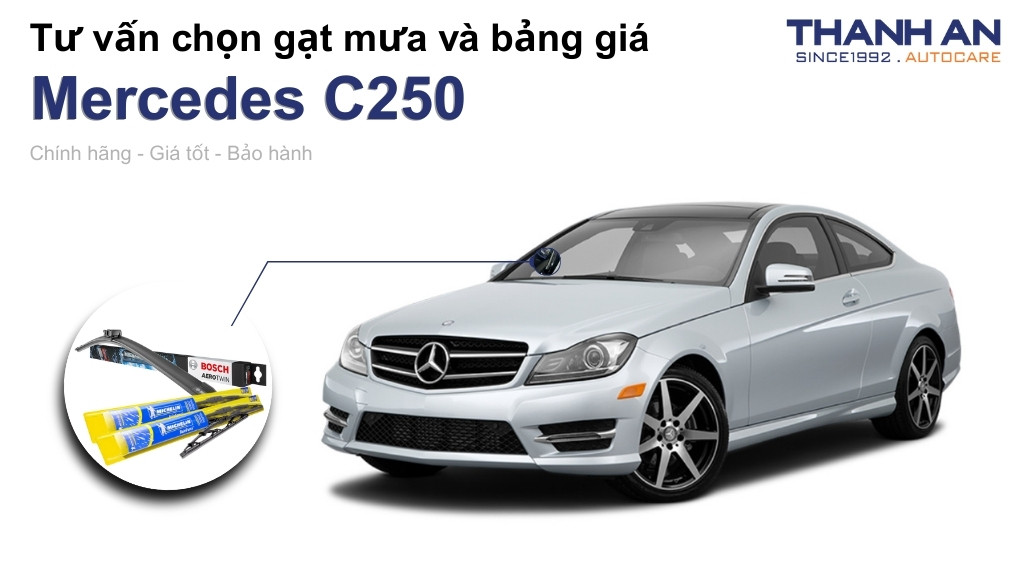 Gạt mưa xe Mercedes C250 loại nào tốt? Bảng giá mới nhất
