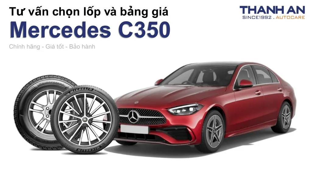 Lốp xe Mercedes C350 giá bao nhiêu? Sử dụng các kích thước nào?