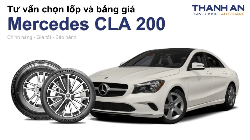 Lốp xe Mercedes CLA 200 giá bao nhiêu? Sử dụng các kích thước nào?