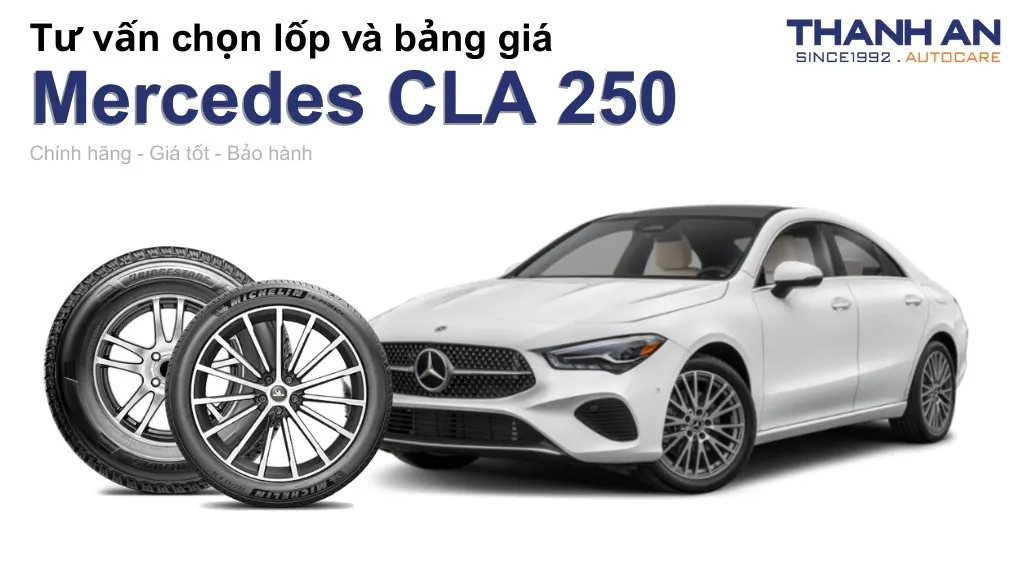 Lốp xe Mercedes CLA 250 giá bao nhiêu? Sử dụng các kích thước nào?