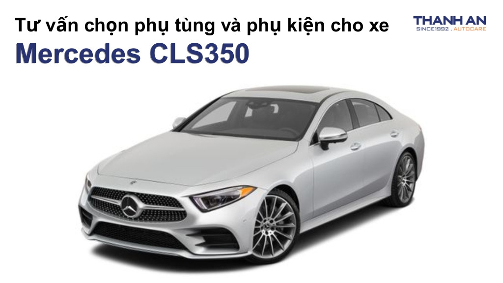 Phụ tùng và phụ kiện xe Mercedes CLS350