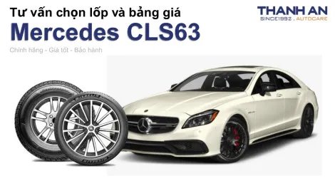 mercedes-cls63-nen-thay-lop-gi-chi-phi-bao-nhieu
