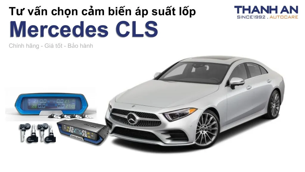 Cảm biến áp suất lốp xe Mercedes CLS loại nào tốt? Bảng giá mới nhất