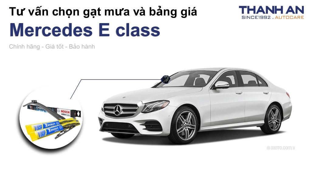 Gạt mưa xe Mercedes E class loại nào tốt? Bảng giá mới nhất