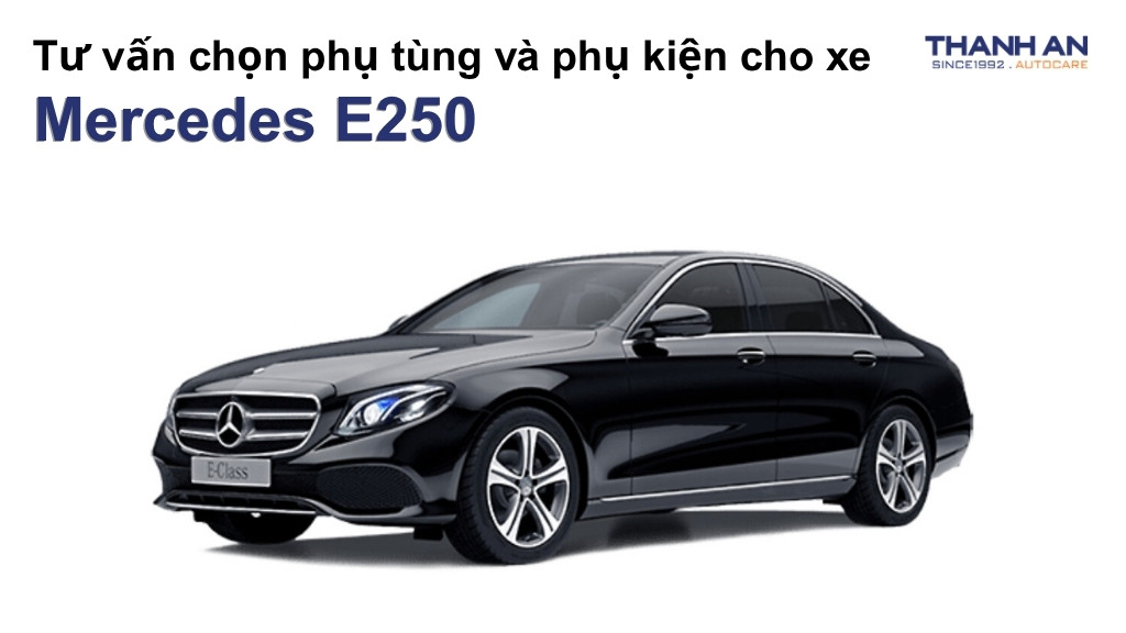 Phụ tùng và phụ kiện xe Mercedes E250