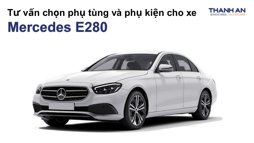 Phụ tùng và phụ kiện xe Mercedes E280