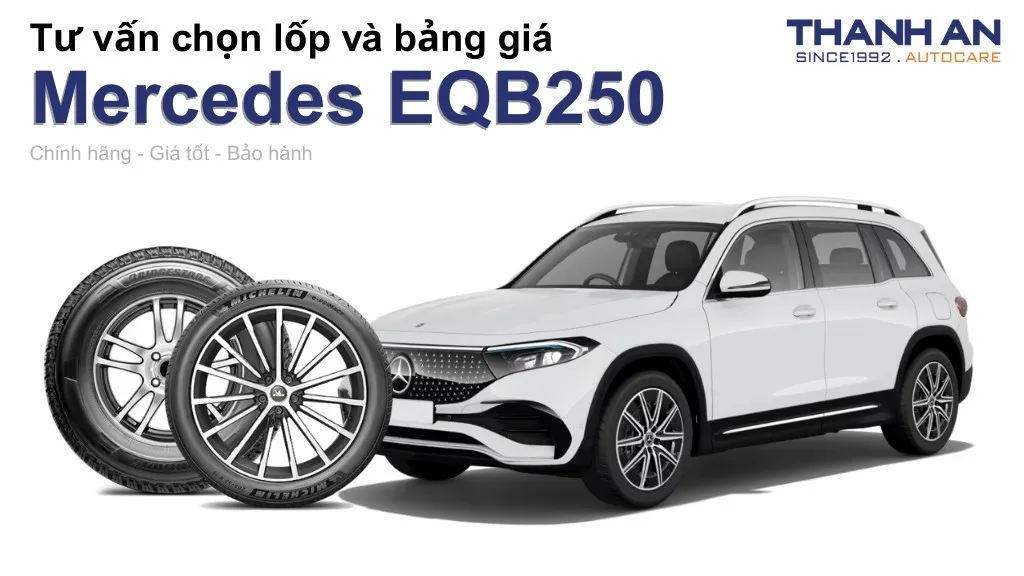 Lốp xe Mercedes EQB250 giá bao nhiêu? Sử dụng các kích thước nào?