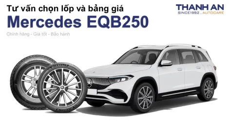 mercedes-eqb250-nen-thay-lop-gi-chi-phi-bao-nhieu