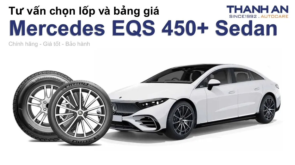 Lốp xe Mercedes EQS 450+ Sedan giá bao nhiêu? Sử dụng các kích thước nào?