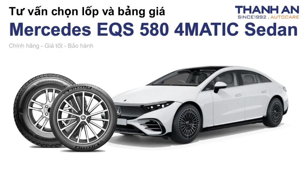Lốp xe Mercedes EQS 580 4MATIC Sedan giá bao nhiêu? Sử dụng các kích thước nào?