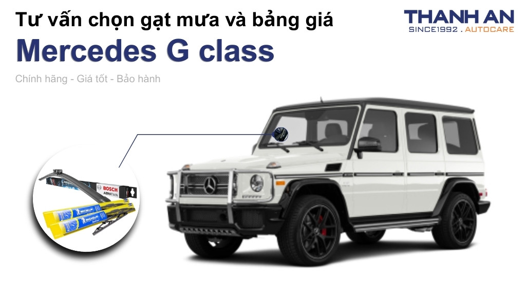 Gạt mưa xe Mercedes G class loại nào tốt? Bảng giá mới nhất