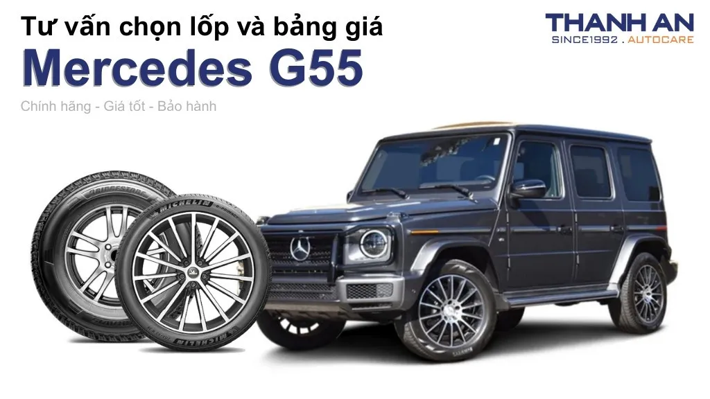 Lốp xe Mercedes G55 giá bao nhiêu? Sử dụng các kích thước nào?