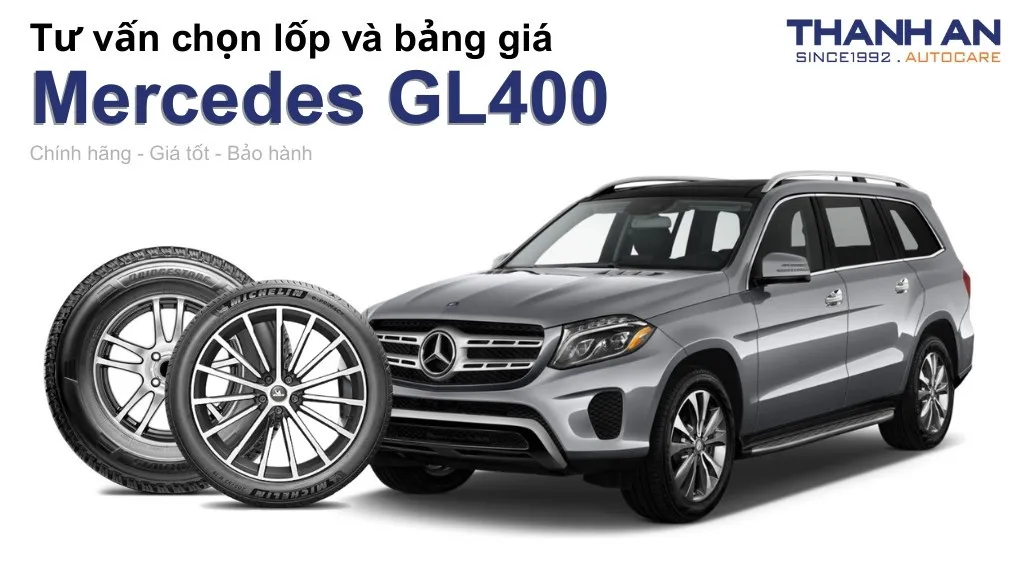 Lốp xe Mercedes GL400 giá bao nhiêu? Sử dụng các kích thước nào?