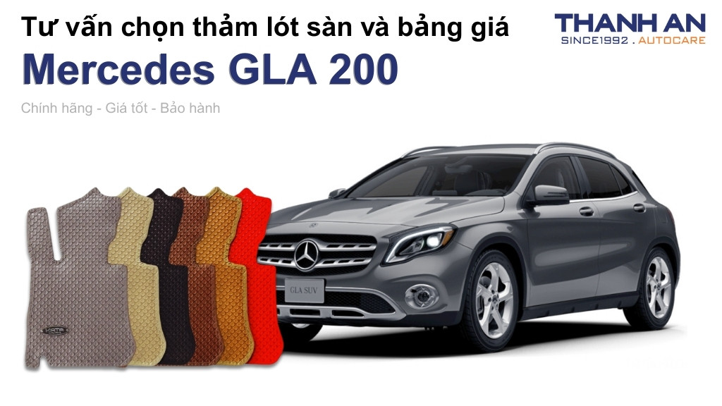 Thảm lót sàn xe Mercedes GLA 200 loại nào tốt? Bảng giá mới nhất